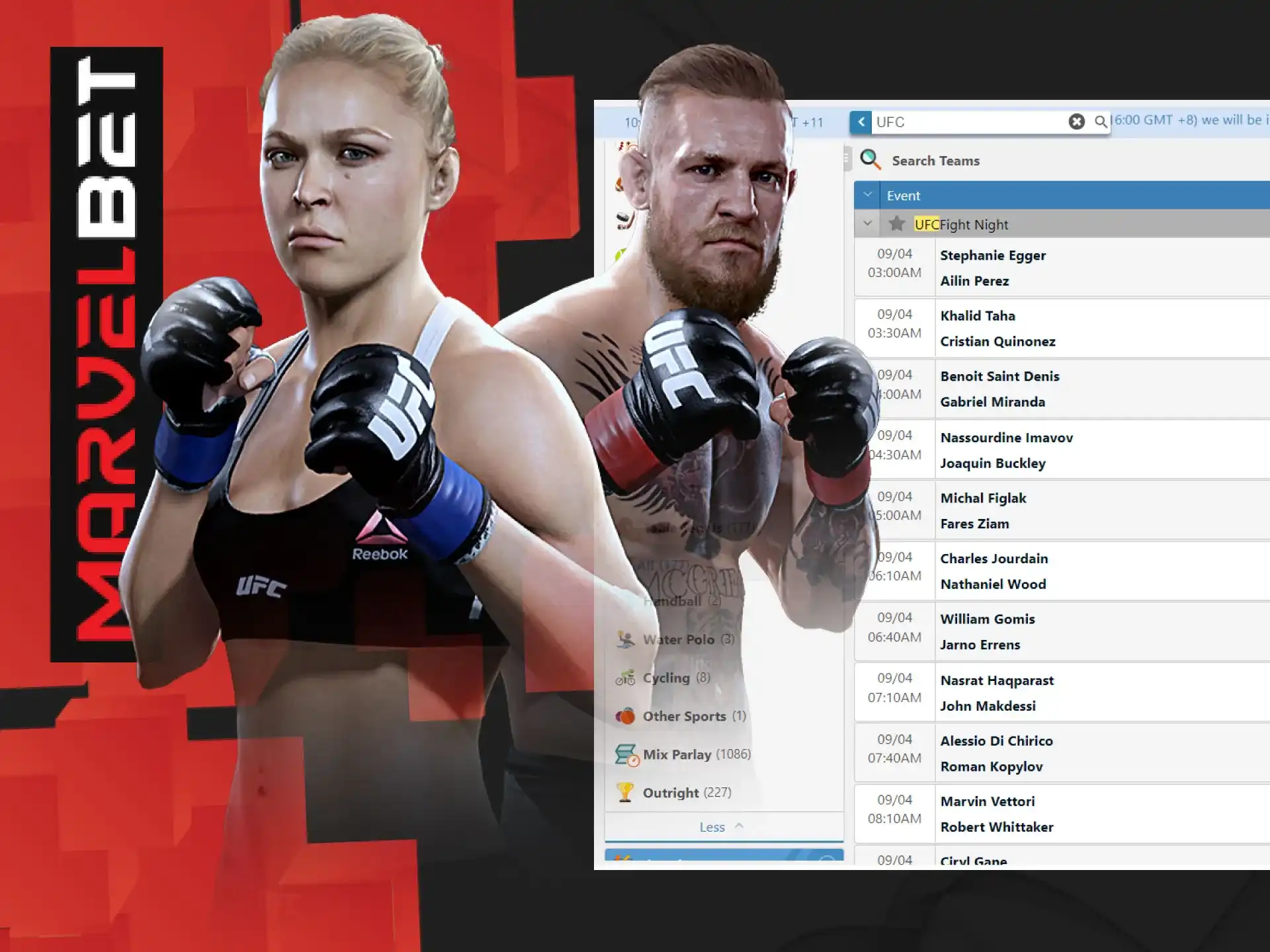 Pick a UFC fighter and place a bet on his win.